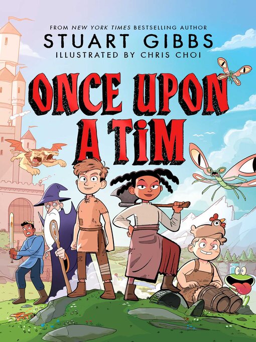 Title details for Once Upon a Tim by Stuart Gibbs - Wait list